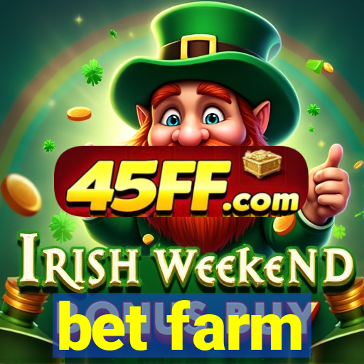 bet farm